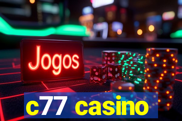 c77 casino